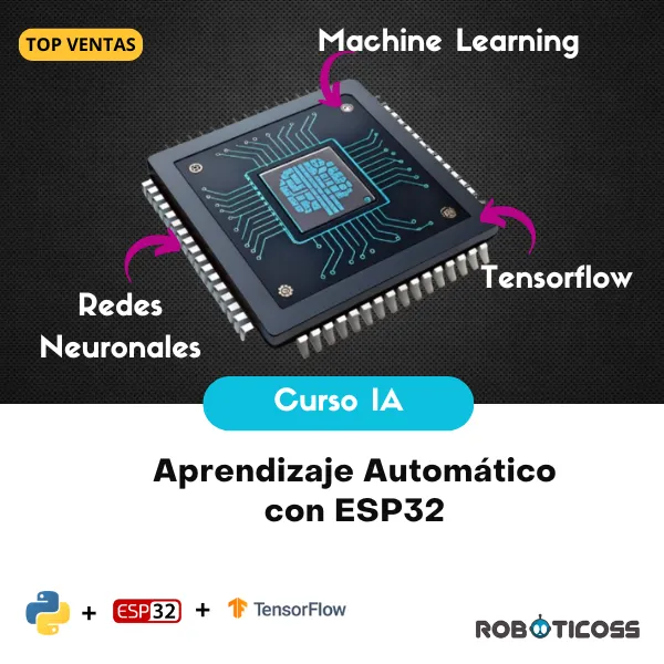 Curso práctico de Machine Learning con ESP32 para desarrollar proyectos reales de inteligencia artificial en microcontroladores.