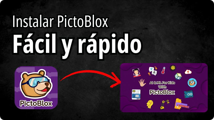 Cómo descargar e instalar PictoBlox en PC paso a paso de forma fácil y rápida